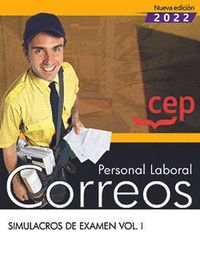 PERSONAL LABORAL CORREOS SIMULACROS DE EXAMEN. VOL. I