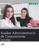 TEST AUXILIAR ADMINISTRATIVO CORPORACIONES LOCALES 2022