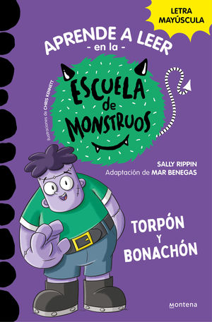 ESCUELA DE MONSTRUOS 9 (TORPÓN Y BONACHÓN) APRENDE A LEER