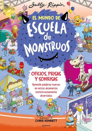 EL MUNDO DE ESCUELA DE MONSTRUOS 2. OFICIOS, PRISAS Y SONRISAS