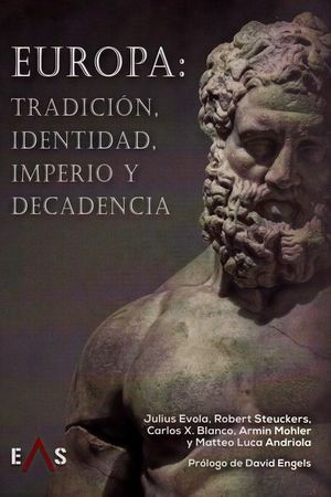 EUROPA: TRADICION, IDENTIDAD, IMPERIO Y DECADENCIA