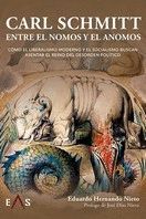 CARL SCHMMIT, ENTRE EL NOMOS Y EL ANOMOS