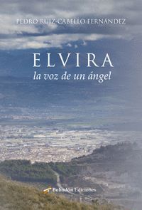 ELVIRA, LA VOZ DE UN ÁNGEL