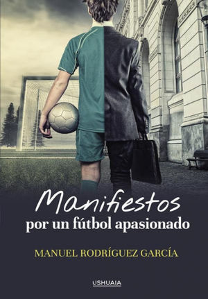 MANIFIESTOS POR UN FÚTBOL APASIONADO