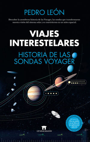 VIAJES INTERESTELARES (HISTORIA DE LAS SONDAS VOYAGER)