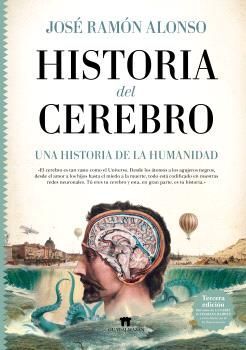 HISTORIA DEL CEREBRO : UNA HISTORIA DE LA HUMANIDAD