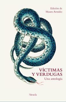 VÍCTIMAS Y VERDUGAS (UNA ANTOLOGIA)