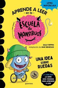 ESCUELA DE MONSTRUOS 12 (UNA IDEA SOBRE RUEDAS) APRENDE A LEER