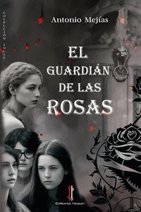 EL GUARDIÁN DE LAS ROSAS