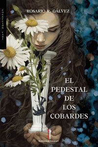 EL PEDESTAL DE LOS COBARDES