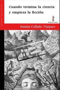 CUANDO TERMINA LA CIENCIA Y EMPIEZA LA FICCIÓN