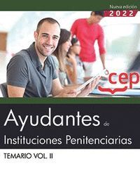 AYUDANTES DE INSTITUCIONES PENITENCIARIAS TEMARIO VOL. II 2022