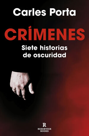 CRÍMENES (SIETE HISTORIAS DE OSCURIDAD)