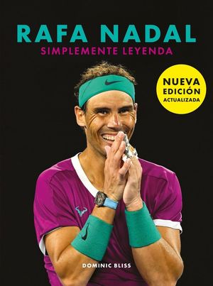 RAFA NADAL (SIMPLEMENTE LEYENDA)