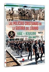 LAS MILICIAS CRISTIANAS EN LA GUERRA DEL LIBANO II