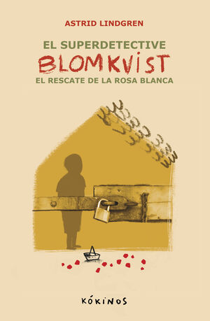 EL SUPER DETECTIVE BLOMKVIST 3 (EL RESCATE DE LA ROSA BLANCA)
