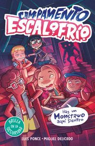 HAY UN MONSTRUO AQUÍ DENTRO (CAMPAMENTO ESCALOFRIO 2)