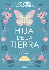 HIJA DE LA TIERRA (HISTORIAS DE CATHALIAN LIBRO 1)