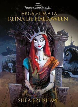 LARGA VIDA A LA REINA DE HALLOWEEN (PESADILLAS ANTES DE NAVIDAD)