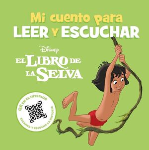 EL LIBRO DE LA SELVA (MI CUENTO PARA LEER Y ESCUCHAR)