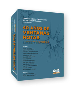 40 AÑOS DE VENTANAS ROTAS