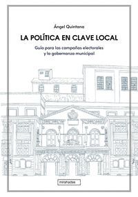 LA POLÍTICA EN CLAVE LOCAL