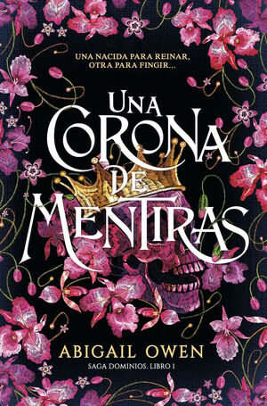 UNA CORONA DE MENTIRAS (SAGA DOMINIOS 1)