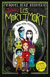 JULIA Y LOS MORTIMORT VOL.1 (UNA NIÑA POCO MUERTA)