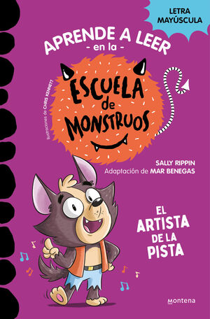 ESCUELA DE MONSTRUOS 13 (EL ARTISTA DE LA PISTA) APRENDE A LEER