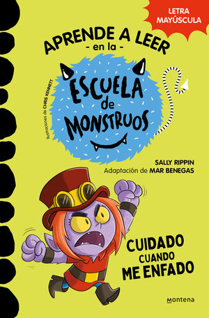 ESCUELA DE MONSTRUOS 15 (CUIDADO CUANDO ME ENFADO) APRENDE A LEER