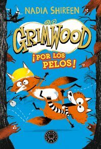 GRIMWOOD 2. ¡POR LOS PELOS!