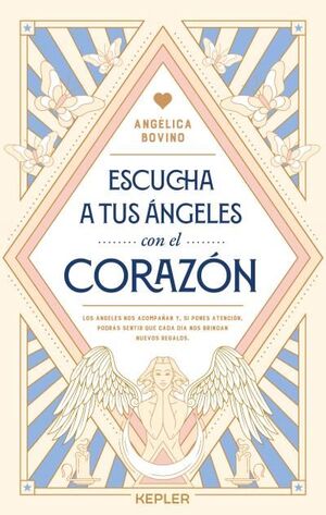 ESCUCHA A TUS ÁNGELES CON EL CORAZÓN