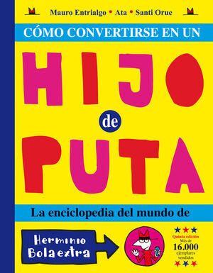COMO CONVERTIRSE EN UN HIJO DE PUTA 6.ª ED.