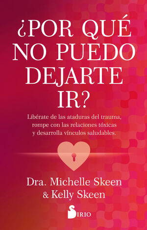 POR QUÉ NO PUEDO DEJARTE IR