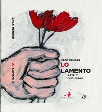 LO LAMENTO (ARTE Y DISCULPAS)