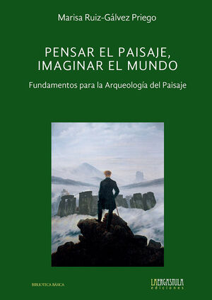 PENSAR EL PAISAJE, IMAGINAR EL MUNDO