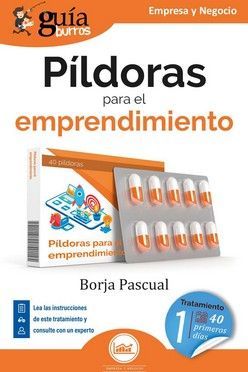 PÍLDORAS PARA EL EMPRENDIMIENTO (GUIABURROS)