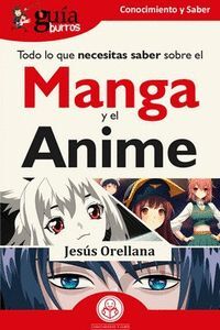 GUÍABURROS: TODO LO QUE NECESITAS SABER SOBRE EL MANGA Y EL ANIME