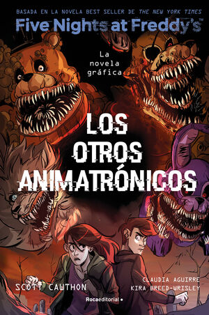FIVE NIGHTS AT FREDDY'S 2 LOS OTROS ANIMATRONICOS NOVELA GRÁFICA