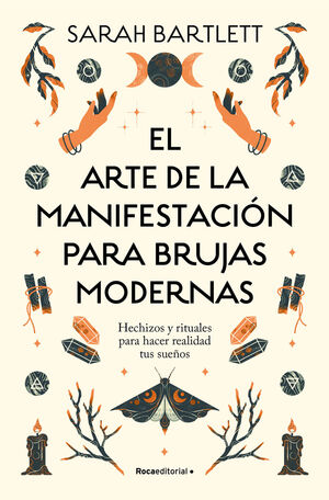 EL ARTE DE LA MANIFESTACION PARA BRUJAS