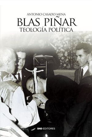 BLAS PIÑAR (TEOLOGÍA POLÍTICA)