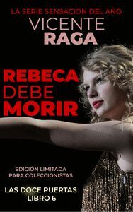 REBECA DEBE MORIR (LAS DOCE PUERTAS LIBRO 6)