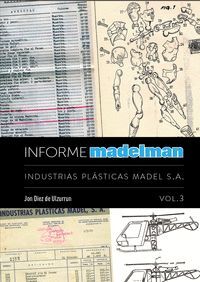 INFORME MADELMAN VOL.3 (INDUSTRIAS PLASTICAS MADEL S.A.)