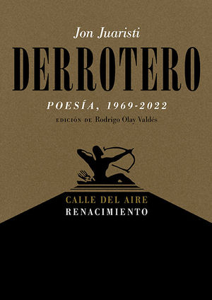 DERROTERO (POESÍA, 1969-2022)