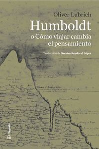 HUMBOLDT O CÓMO VIAJAR CAMBIA EL PENSAMIENTO