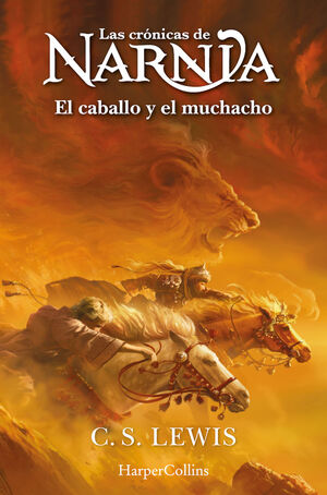 LAS CRÓNICAS DE NARNIA 3 (EL CABALLO Y EL MUCHACHO)
