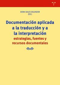 DOCUMENTACIÓN APLICADA A LA TRADUCCIÓN Y A LA INTERPRETACIÓN