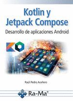 KOTLIN Y JETPACK COMPOSE DESARROLLO DE APLICACIONES ANDROID