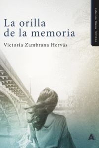 LA ORILLA DE LA MEMORIA