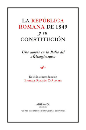 LA REPÚBLICA ROMANA DE 1849 Y SU CONSTITUCIÓN